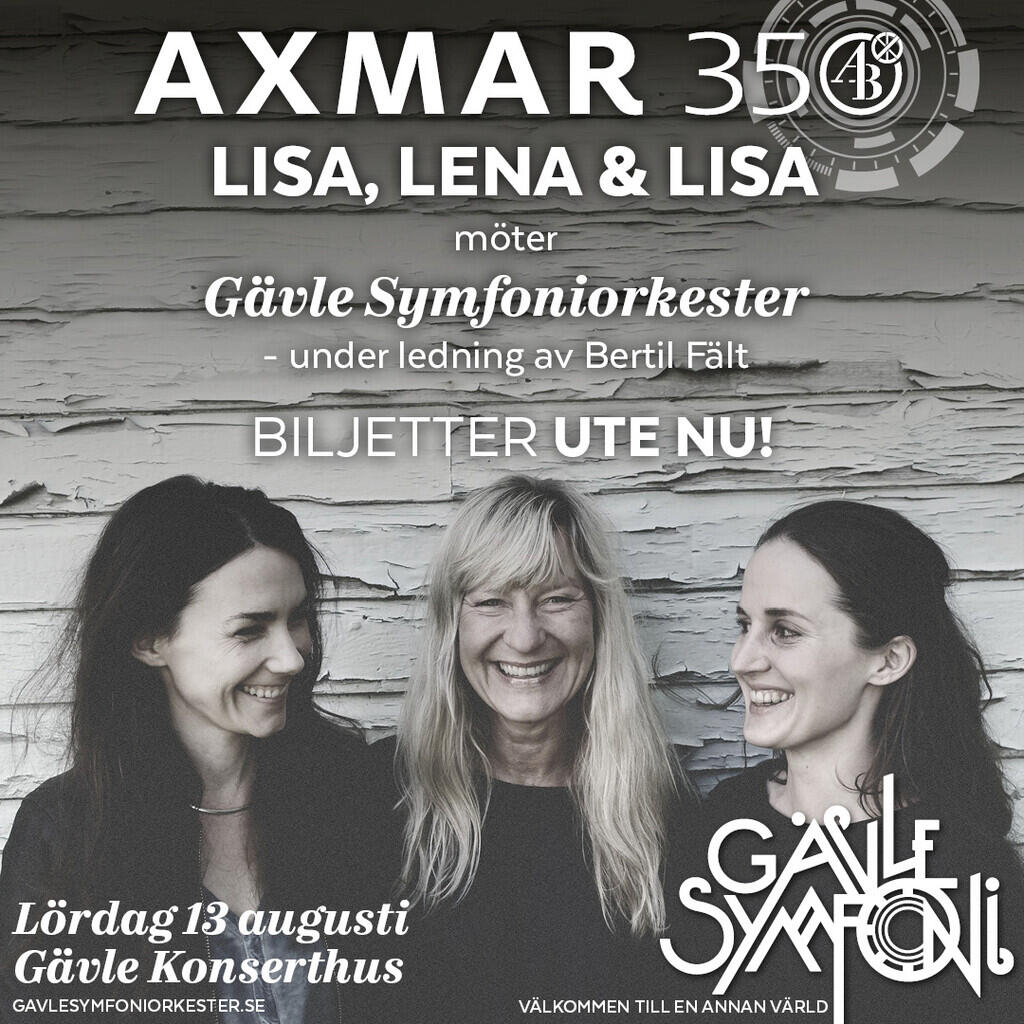 Lisa, Lena och Lisa med Gävle Symfoniorkester under ledning av Bertil Fält - biljetterna har släppts