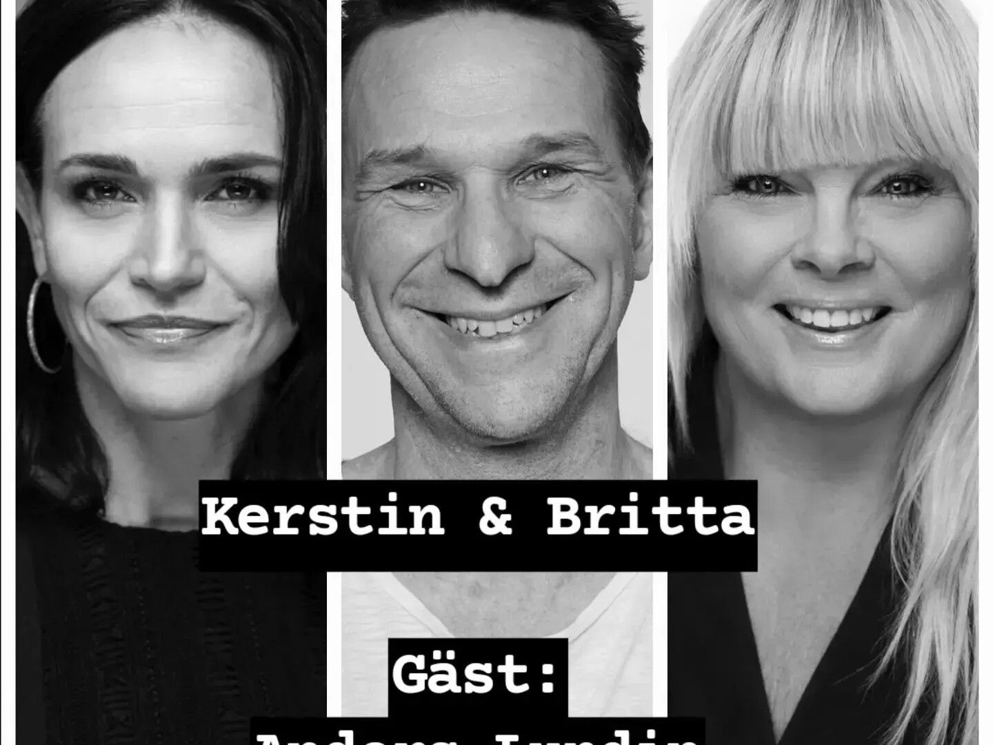 Kerstin & Britta i gott sällskap! Gäst: Anders Lundin